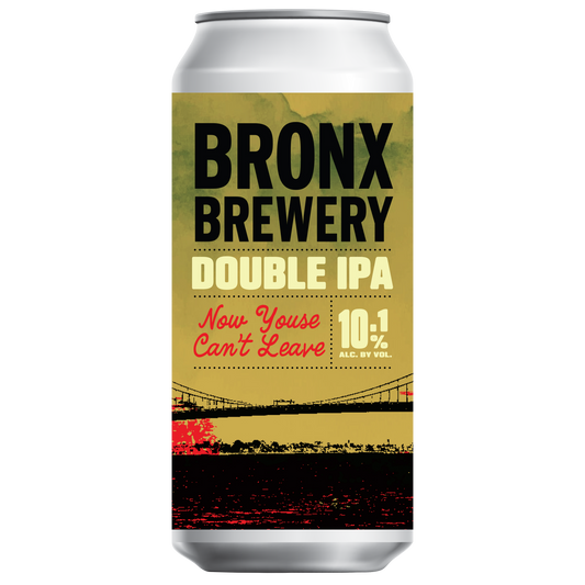 Now Youse Can't Leave: Double IPA